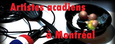 Artiste acadien a montreal2